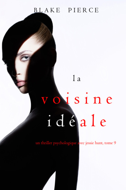 Скачать книгу La Voisine Idéale