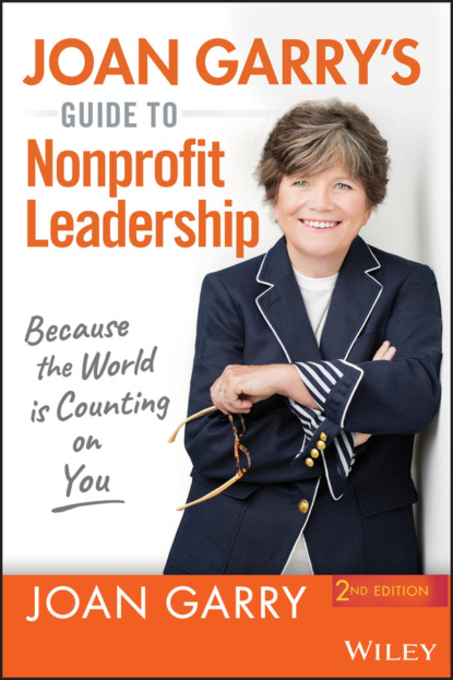 Скачать книгу Joan Garry's Guide to Nonprofit Leadership