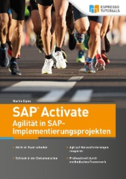 Скачать книгу SAP Activate - Agilität in SAP S/4HANA-Implementierungsprojekten