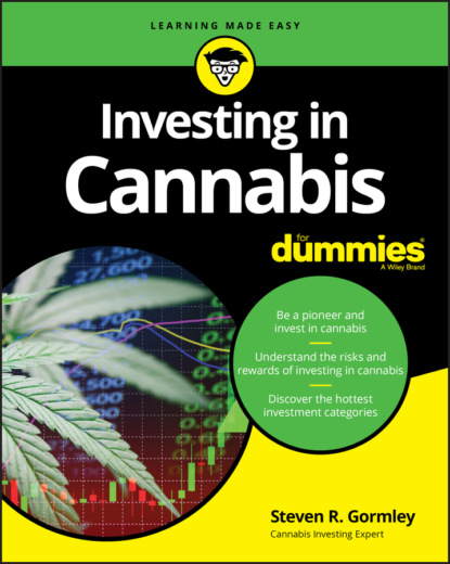 Скачать книгу Investing in Cannabis For Dummies