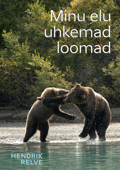 Скачать книгу Minu elu uhkemad loomad