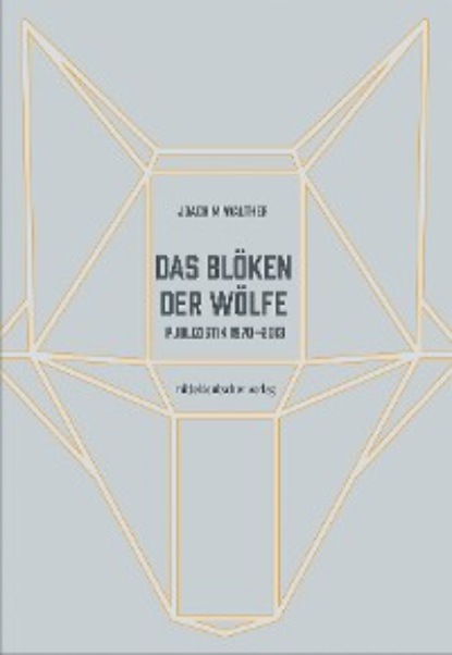 Скачать книгу Das Blöken der Wölfe