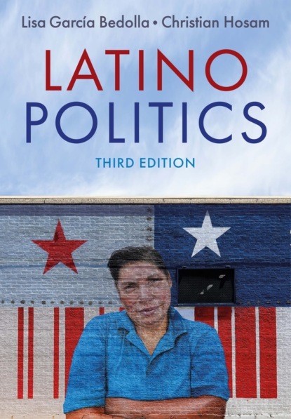 Скачать книгу Latino Politics