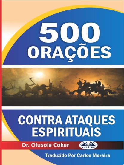 Скачать книгу 500 Orações Contra Ataques Espirituais