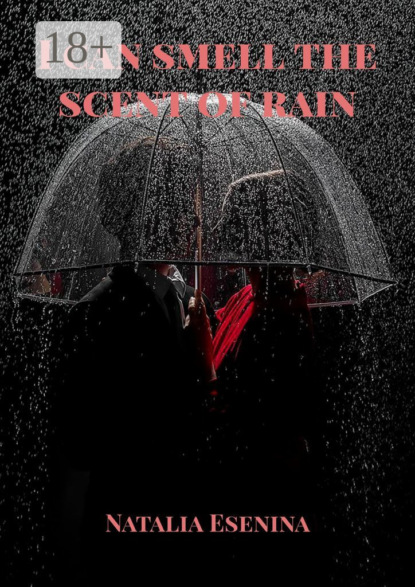 I can smell the scent of rain