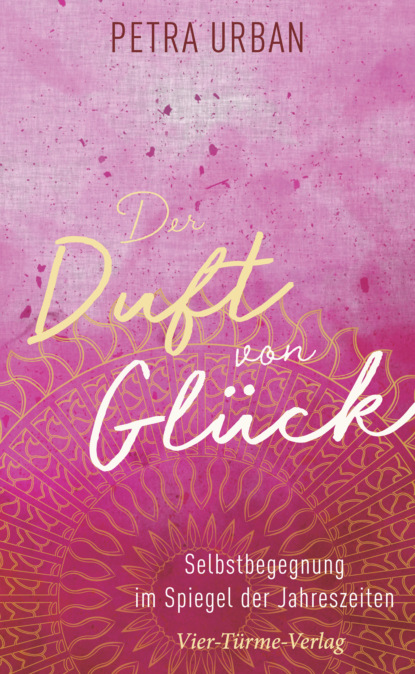 Скачать книгу Der Duft von Glück