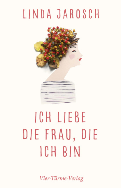 Скачать книгу Ich liebe die Frau, die ich bin