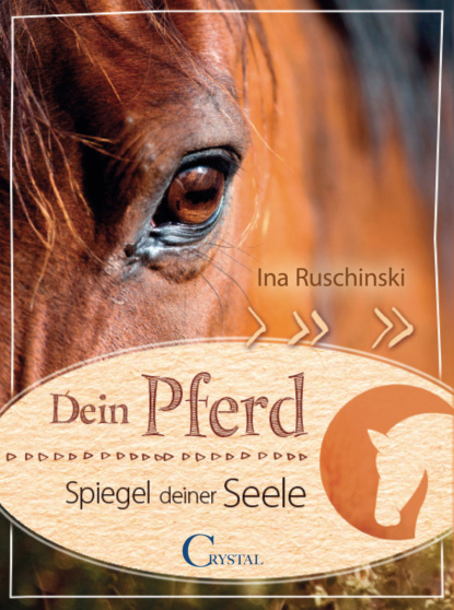 Скачать книгу Dein Pferd - Spiegel deiner Seele