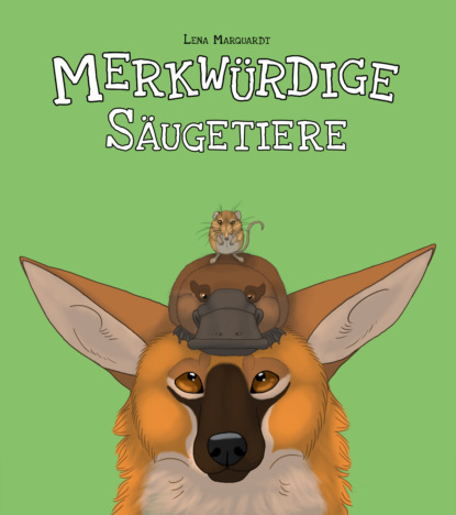 Скачать книгу Merkwürdige Säugetiere