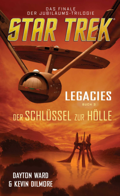 Скачать книгу Star Trek - Legacies 3: Der Schlüssel zur Hölle