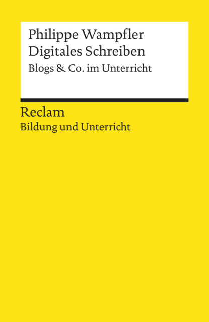 Скачать книгу Digitales Schreiben. Blogs & Co. im Unterricht