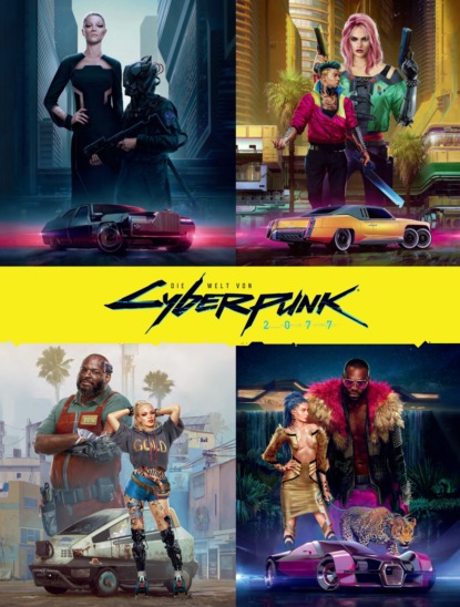 Скачать книгу Die Welt von Cyberpunk 2077