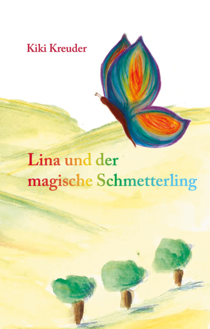 Скачать книгу Lina und der magische Schmetterling