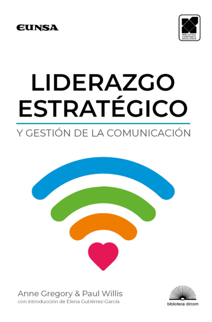 Скачать книгу Liderazgo estratégico y gestión de la comunicación