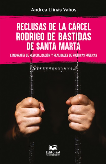 Скачать книгу Reclusas de la cárcel Rodrigo de Bastidas de Santa Marta