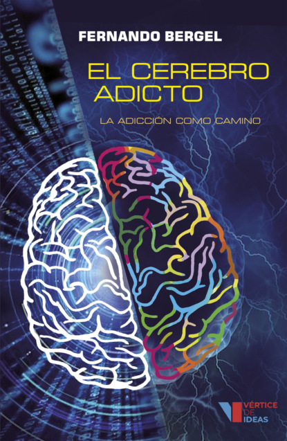 Скачать книгу El cerebro adicto