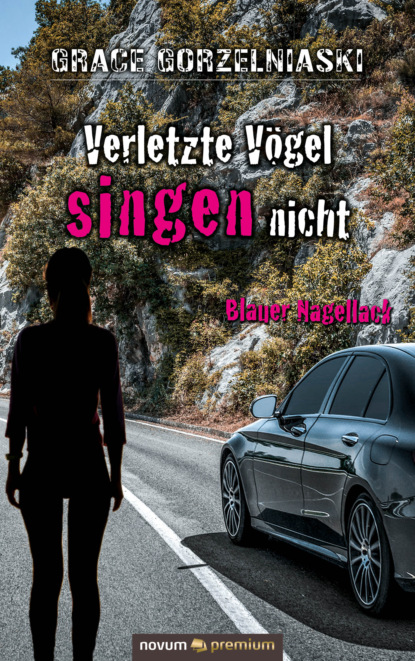 Скачать книгу Verletzte Vögel singen nicht