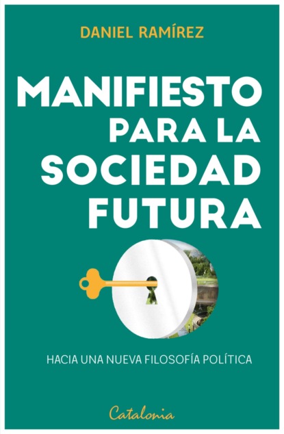 Скачать книгу Manifiesto para la sociedad futura