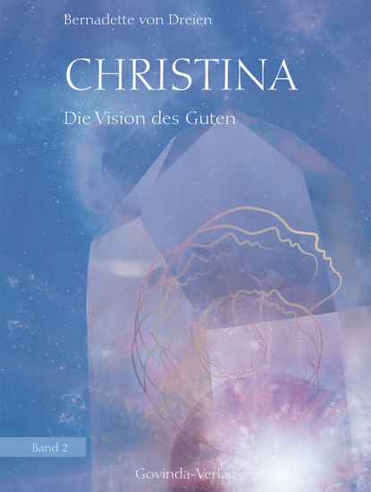 Скачать книгу Christina, Band 2: Die Vision des Guten