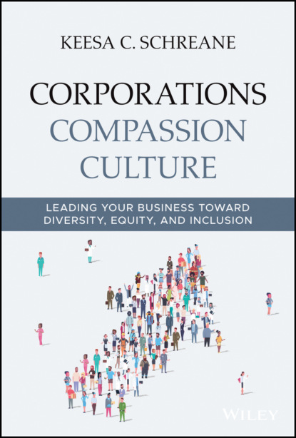 Скачать книгу Corporations Compassion Culture