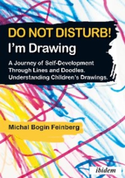 Скачать книгу Do not Disturb! I'm Drawing