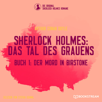 Скачать книгу Der Mord in Birstone - Sherlock Holmes: Das Tal des Grauens, Band 1 (Ungekürzt)
