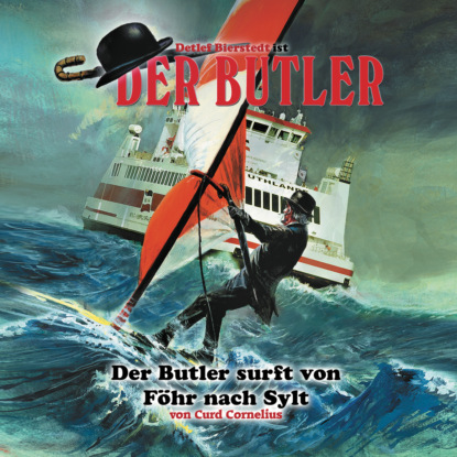 Скачать книгу Der Butler, Der Butler surft von Föhr nach Sylt