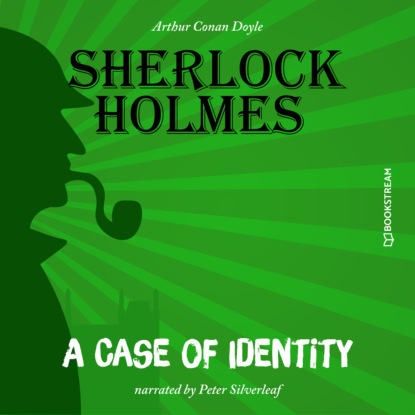 Скачать книгу A Case of Identity (Unabridged)