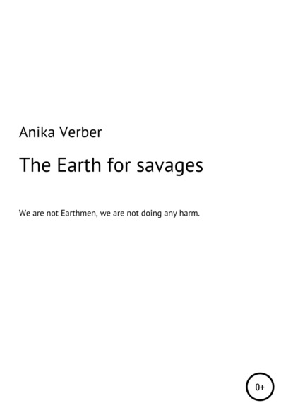 Скачать книгу The Earth for savages