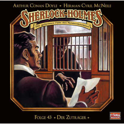 Скачать книгу Sherlock Holmes - Die geheimen Fälle des Meisterdetektivs, Folge 43: Der Zuträger