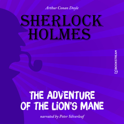 Скачать книгу The Adventure of the Lion's Mane (Unabridged)