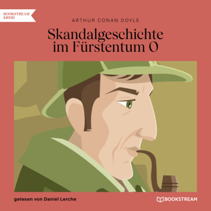 Скачать книгу Skandalgeschichte im Fürstentum O (Ungekürzt)