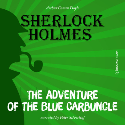 Скачать книгу The Adventure of the Blue Carbuncle (Unabridged)