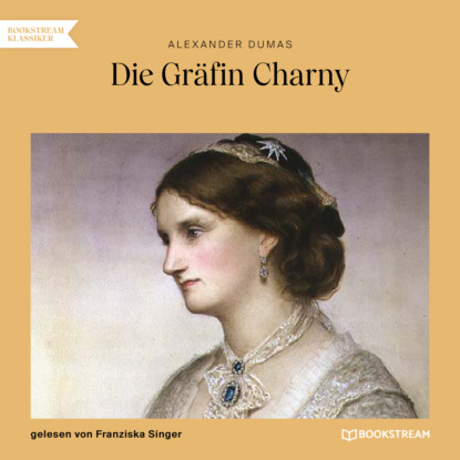 Скачать книгу Die Gräfin Charny (Ungekürzt)
