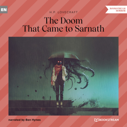 Скачать книгу The Doom That Came to Sarnath (Unabridged)