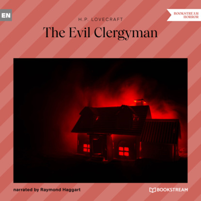 Скачать книгу The Evil Clergyman (Unabridged)