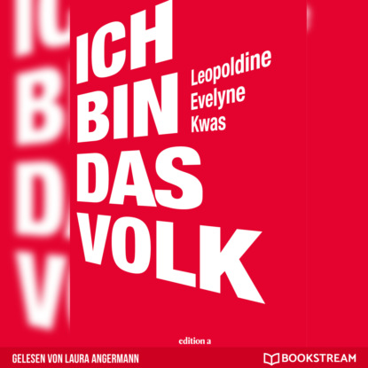 Скачать книгу Ich bin das Volk (Ungekürzt)