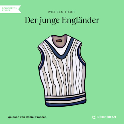 Скачать книгу Der junge Engländer (Ungekürzt)