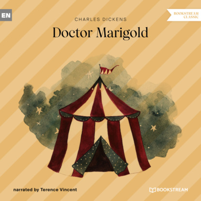 Скачать книгу Doctor Marigold (Unabridged)