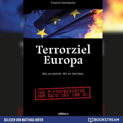 Скачать книгу Terrorziel Europa - Was uns bedroht. Wie wir überleben. (Ungekürzt)