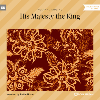 Скачать книгу His Majesty the King (Unabridged)