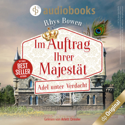 Скачать книгу Adel unter Verdacht - Im Auftrag Ihrer Majestät-Reihe, Band 4 (Ungekürzt)