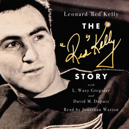 Скачать книгу The Red Kelly Story (Unabridged)