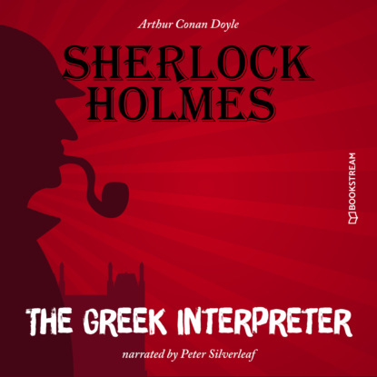 Скачать книгу The Greek Interpreter (Unabridged)