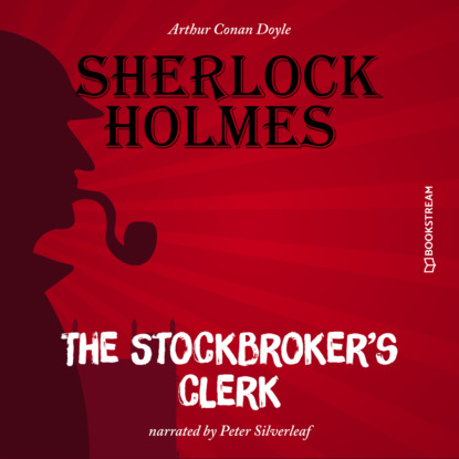 Скачать книгу The Stockbroker's Clerk (Unabridged)
