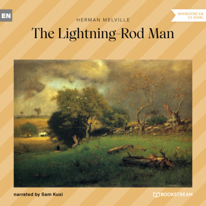 Скачать книгу The Lightning-Rod Man (Unabridged)