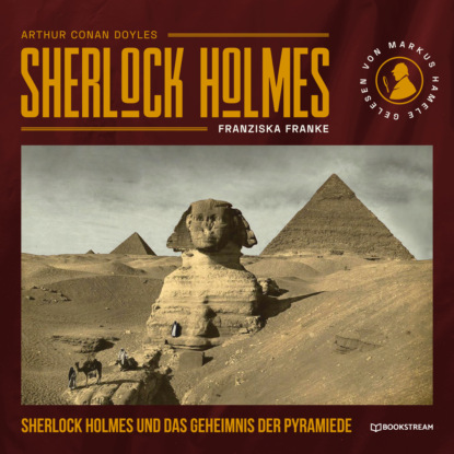Скачать книгу Sherlock Holmes und das Geheimnis der Pyramide (Ungekürzt)