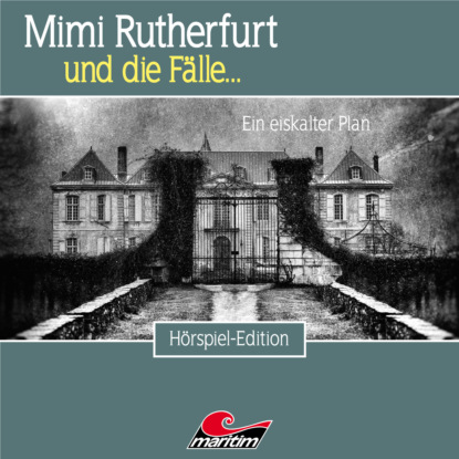 Скачать книгу Mimi Rutherfurt, Folge 50: Ein eiskalter Plan
