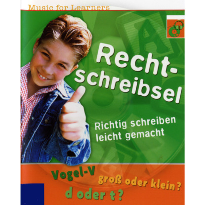 Скачать книгу Music for Learners, Rechtschreibsel - Richtig schreiben leicht gemacht