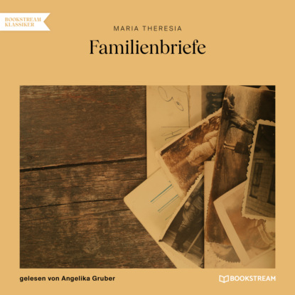 Скачать книгу Familienbriefe (Ungekürzt)